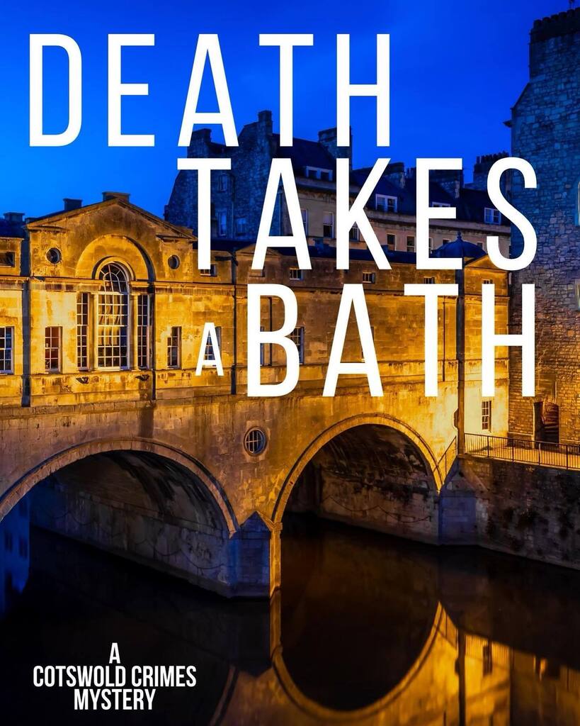It’s here!!!
Maddie McGuire discovers the city of Bath and a whole lot more
December 2022
Audio July 2023
#1 in the Cotswold Crimes series 

#cotswold #amwriting #writerscommunity #mystery #writingcommunity #amwritingmystery #authorsofinstagram #inspirat… instagr.am/p/CkvoVAYLHVh/