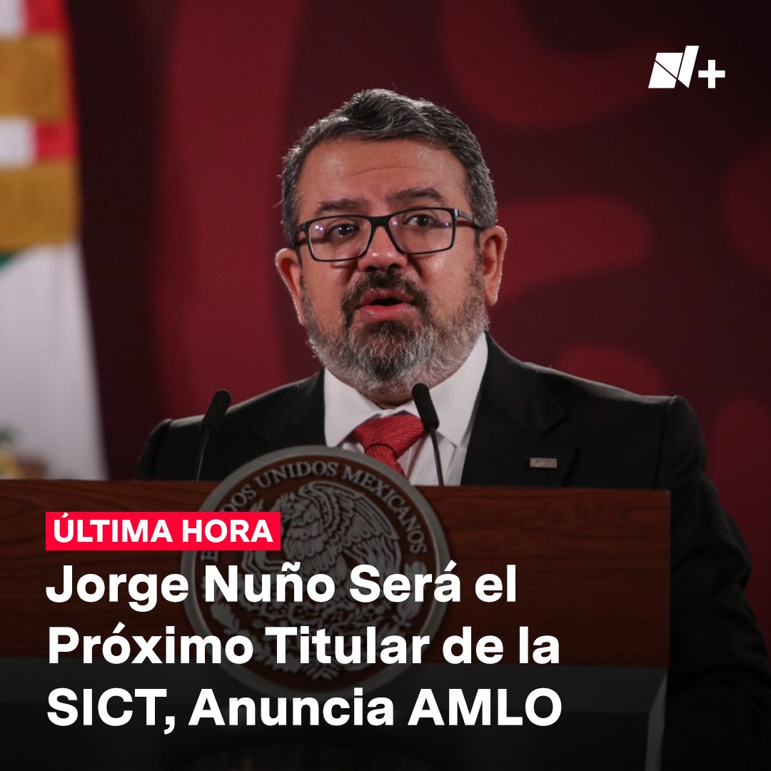 nmas's tweet image. #ÚltimaHora | Jorge Nuño será el nuevo titular de la Secretaría de Infraestructura, Comunicaciones y Transportes (@SCT_mx), en sustitución de Jorge Arganis, quien pasará a ser asesor presidencial, así lo anunció este miércoles el presidente Andrés Manuel López Obrador.