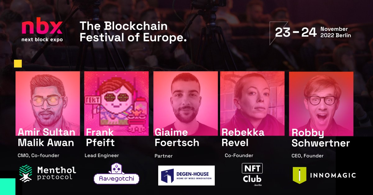 nextblockexpo's tweet photo. We've added more speakers to the Next Block Expo lineup:

👉 @AmirSultanAwan3 (@MentholProtocol)
👉 @frankpfeift (@aavegotchi)
👉 @0xPaulPanzer (@DegenHouseDao)
👉 @Dr_Revel_NFT (@NFTClubBerlin) 
 👉@cryptorobby_ (@innomagic)

Discover more 👉 https://t.co/u6ATyWq0tD https://t.co/tOqpY2Mo0H