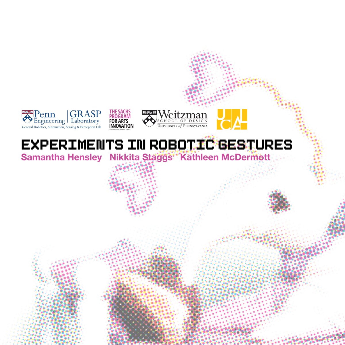 diedrak's tweet photo. Experiments in Robotic Gestures: Kathleen McDermott, Nikki Staggs, Samantha Hensley. Nov 21-Dec18. at the Arts League, West Philadelphia. Sponsored by @SachsArtsPhilly, @kodlab, @GRASPlab, @WeitzmanSchool  RSVP here: https://t.co/dE0chRIsnK https://t.co/USpqwCcLpC