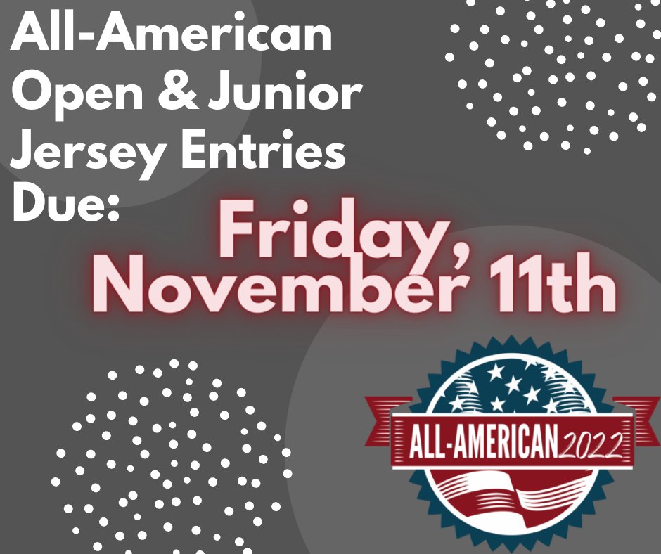 All-American Open &amp; Junior Jersey Entries Due November 11th! - mailchi.mp/2c4fe82ad679/c…