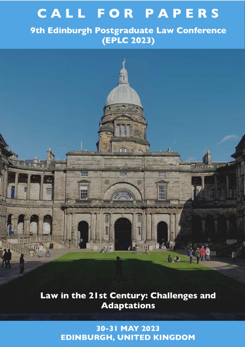 EdLawPGConf's tweet photo. 【CALL FOR PAPERS is now open until Ist January 2023!】
We are pleased to announce the 9th edition of the annual Edinburgh Postgraduate Law Conference. The conference will take place in a hybrid format on 30-31 MAY 2023 with panels online and in-person at the Edinburgh Law School https://t.co/S12oiVHEZp