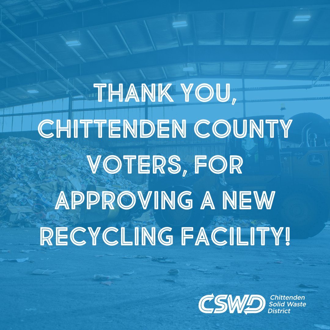 Thank you, Chittenden County voters! Your overwhelming approval of a new Materials Recovery Facility (MRF) in Williston means that we will be able to provide better and more efficient recycling services long into the future. ow.ly/5Cu650LyPXR #Recycle  #Election2022 #Vtpoli