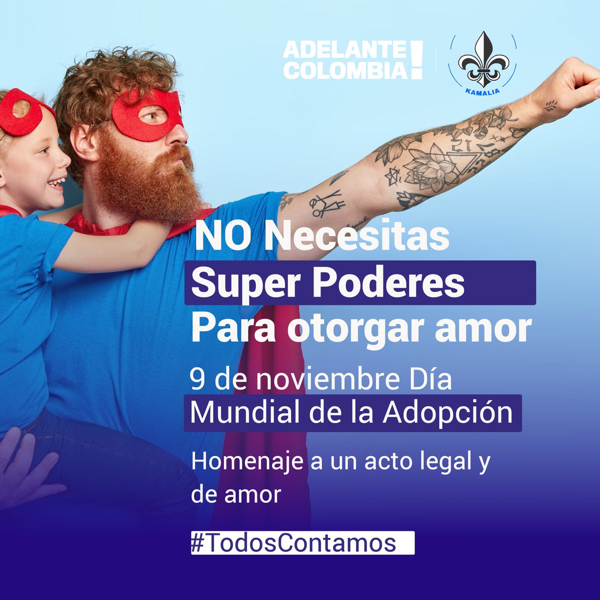 Adelante_Col's tweet photo. 9 de noviembre día Mundial de la #adopcion convertirse en héroe y permitir dar a niños y jóvenes hermanos una nueva familia y hogar es de super héroes. 

Porque #todoscontamos y juntos sumamos, sensibilizar a la población de la importancia de la adopción una tarea de #AdelCol https://t.co/K40cOXQ6Rd