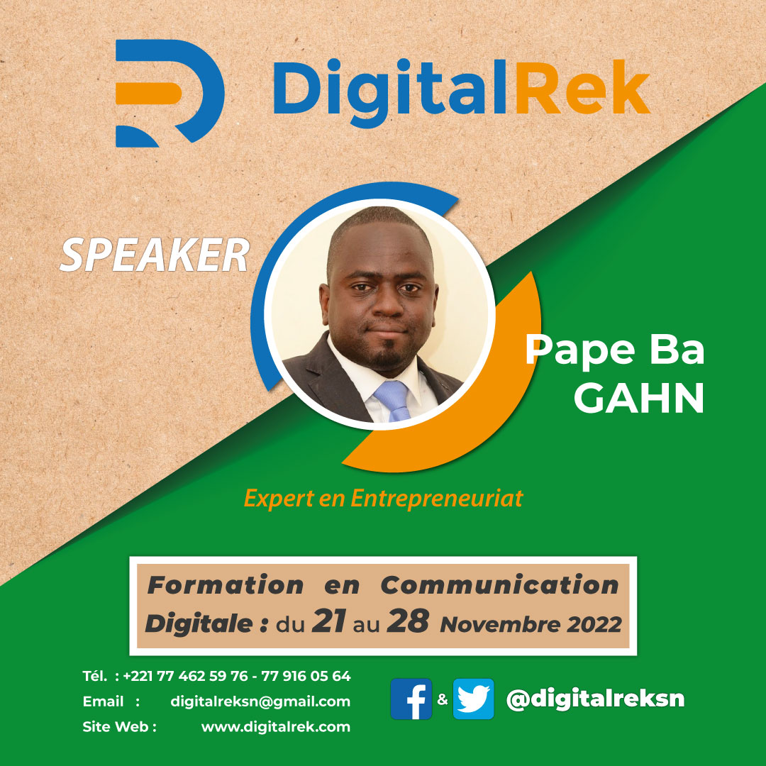 🔴 #DigitalRek 2e session: 21 au 28 nov 2022

👉🏼 Construire son idée de business sur le #Digital nécessite des dispositions particulières. En cela vous serez accompagné par M. Pape Ba Gahn, expert en entrepreneuriat

👉🏼 Inscription bit.ly/3EBfXre 
---
<a href="/papegahnba/">Pape Ba Gahn</a>
#kebetu