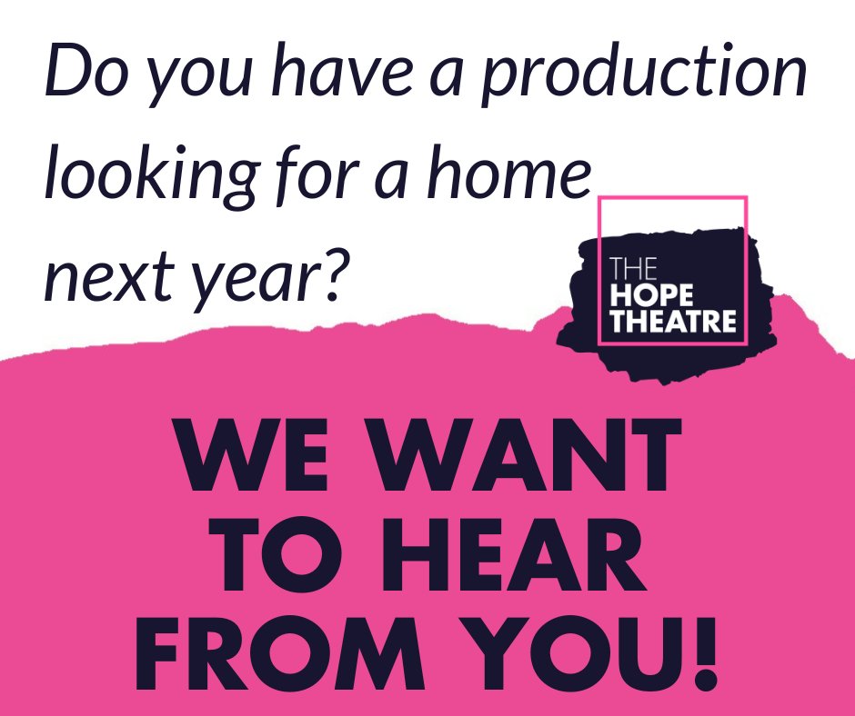 We're accepting submissions for Feb 2023 onwards! With slots from two nights to four weeks available, email info@thehopetheatre.com to pitch your production or find out more #Hope2023 #GetInvolved