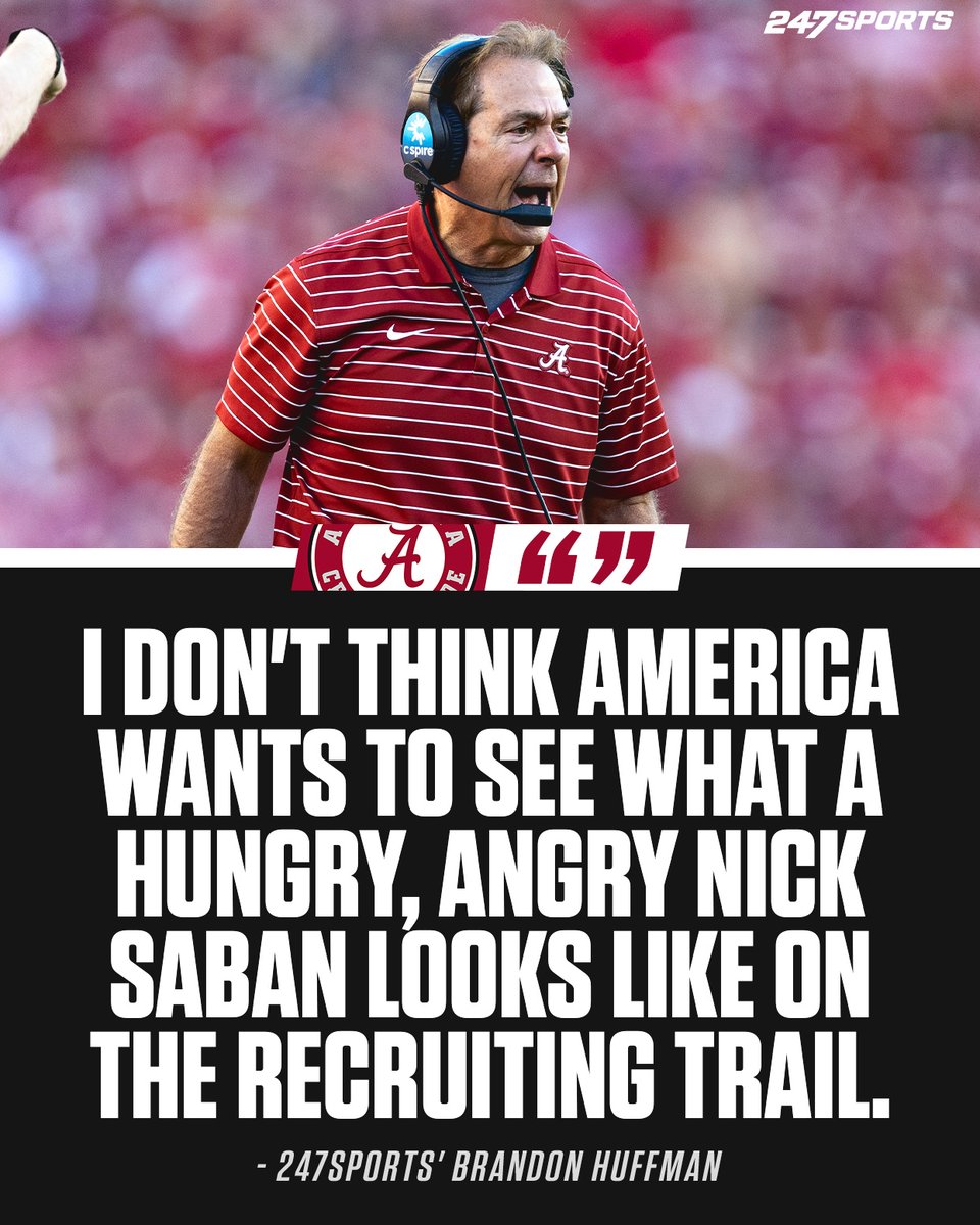 247Sports's tweet photo. 😬😬 Are Nick Saban and Alabama about to take our their frustrations on the recruiting trail? 

🗣 @BrandonHuffman

https://t.co/MflxQ3vBri https://t.co/1NK1nSg75K
