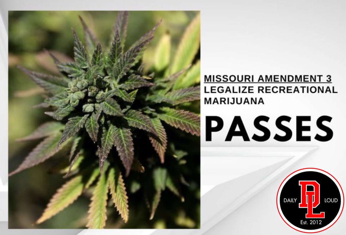 DailyLoud's tweet image. BREAKING: Marijuana is now recreationally legal in the state of Missouri 🎉