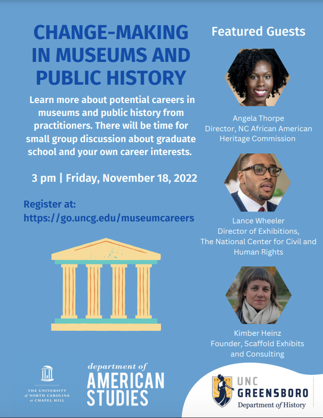 Meet HAL Alumni from our Guantanamo Public Memory Project and States of Incarceration project as they discuss potential careers in museums and public history with UNCG!

Change-Making in Museums and Public History 
Nov 18, 2022 at 3pm 
go.uncg.edu/museumcareers