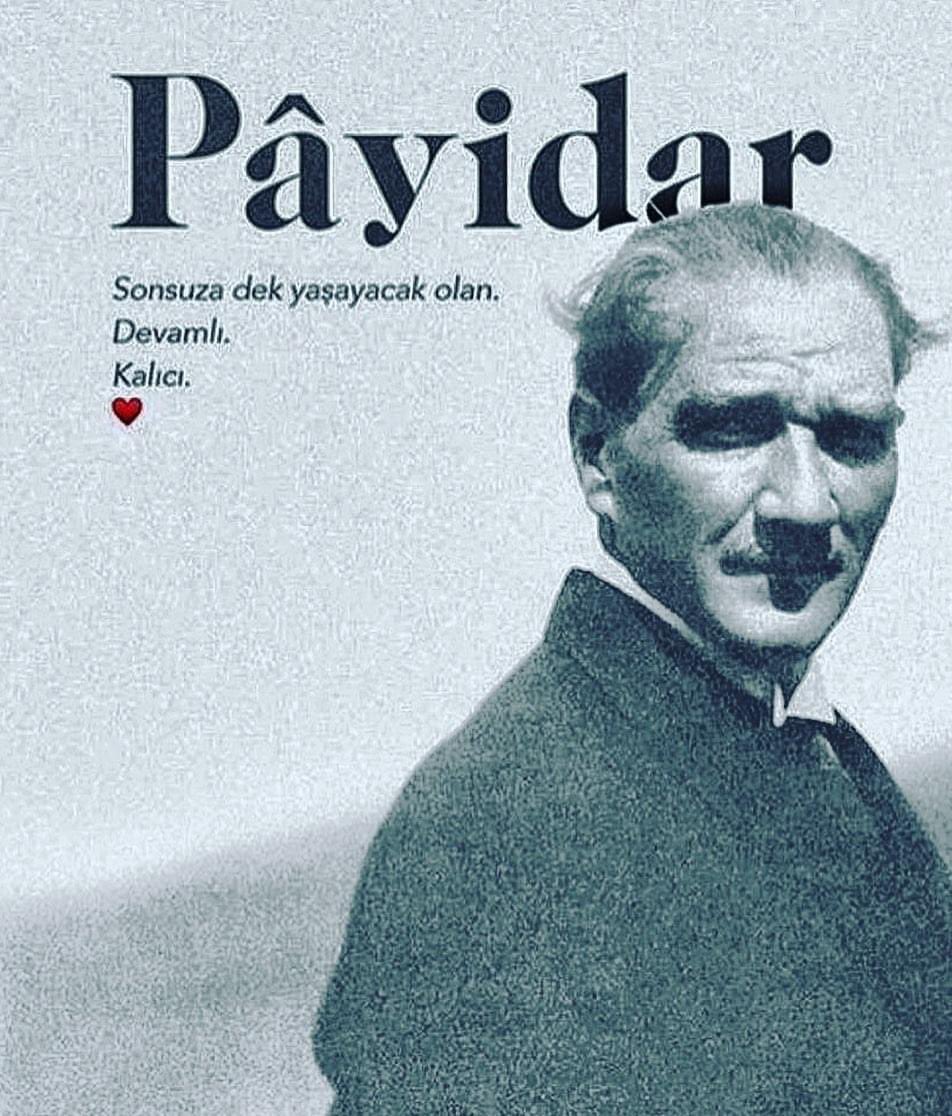 Her eserin bir imzası vardır. Bu ülkenin imzası dа Atatürk'tür.

Hiç unutmadım!
Hiç unutmayacağım!
Hiç unutturmayacağım!
Seni her zaman minnet, şükran, saygı ve rahmetle anacağım.  
#10Kasim #Ataturk