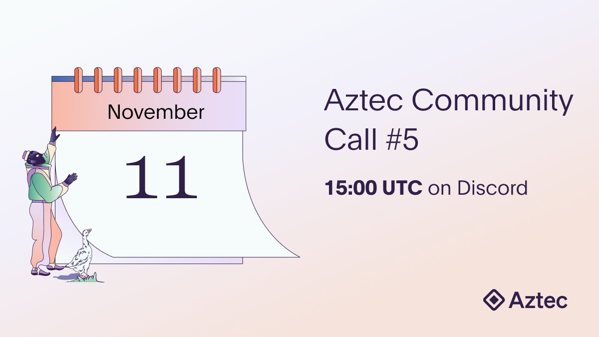 aztecnetwork's tweet photo. Note time change for Friday's community call!

📣 Aztec Community Call 5

📅 Friday, Nov 11th, 3PM UTC
(10AM ET / 3PM UK)

We'll talk about:
- Aztec Connect SDK mainnet
- Noir tooling upgrades
- Aztec's plans for a fully private smart contract platform https://t.co/38f3iUq84K