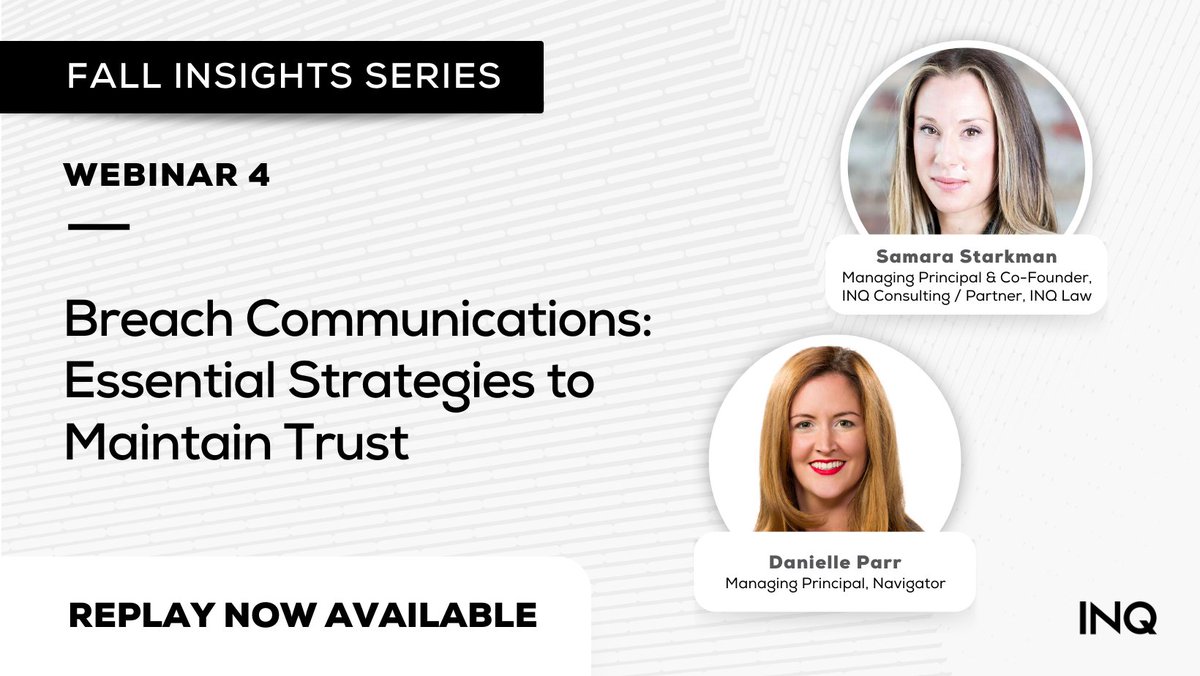 INQLaw's tweet image. Visit the link below to watch the replay of @SamaraStarkman and Danielle Parr&apos;s discussion on &apos;Breach Communications: Essential Strategies to Maintain Trust&apos;.
inq.law/post/datawebin…
.
#dataethics #digitalprivacy #datawebinar #privacywebinar