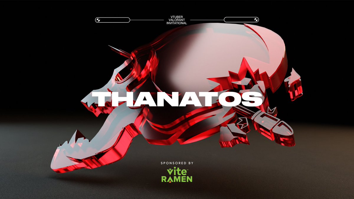 THANATOS // Vtuber VALORANT Invitational 2.0

11.12.22