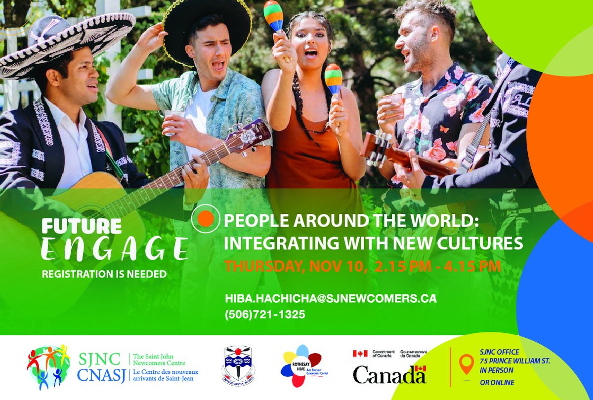 We're holding our next edition of Future Engage at the Saint John Newcomers Centre on November 10, 2022; 2.15 pm - 4.15 pm at the SJNC. We will discuss "People Around the World: Integrating with New Cultures." To attend, register with Hiba Hachicha -> hiba.hachicha@sjnewcomers.ca