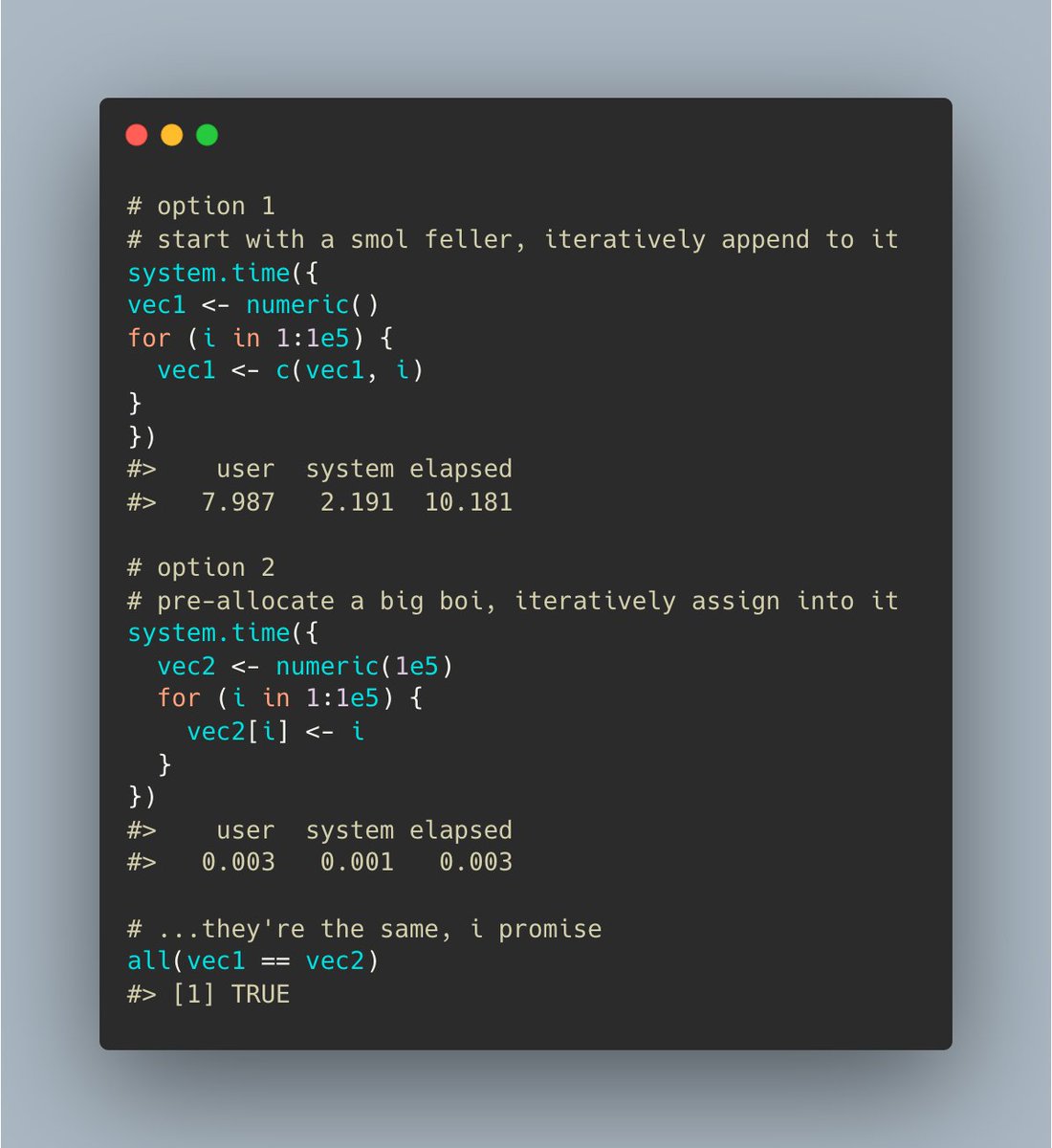 I saw another "for loops in #rstats are bad" tweet this afternoon. Thought I'd put my timeline back in balance.

Just pre-allocate your vectors, folks! All is well!