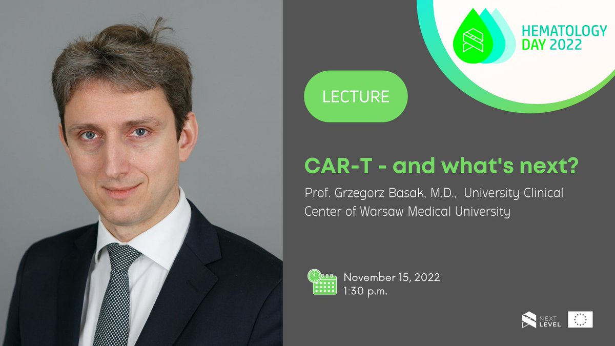 Join us for Prof. Grzegorz Basak's lecture entitled 'CAR-T and what's next' during #HematologyDay2022. 
nextlevel-h2020.eu/hd2022/

#hematology #onclology #research #genetics #leukemia #lymphoma #therapy #clinics #medicines #h2020 #widening #EUproject