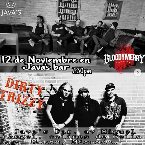 Sábado 12-11-2022. Esta vez es de puro Hard Rock. Local: En Java's Bar en Clnas de Bello Monte. Hora: 7:30 pm con los panas de  DIRTY TRIZZY y BLOODY MERRY . Así que no te quedes pensando en las musarañas. 
#apoyandolamovida #apoyandolamovida #vampylunaentertainment #Caracas