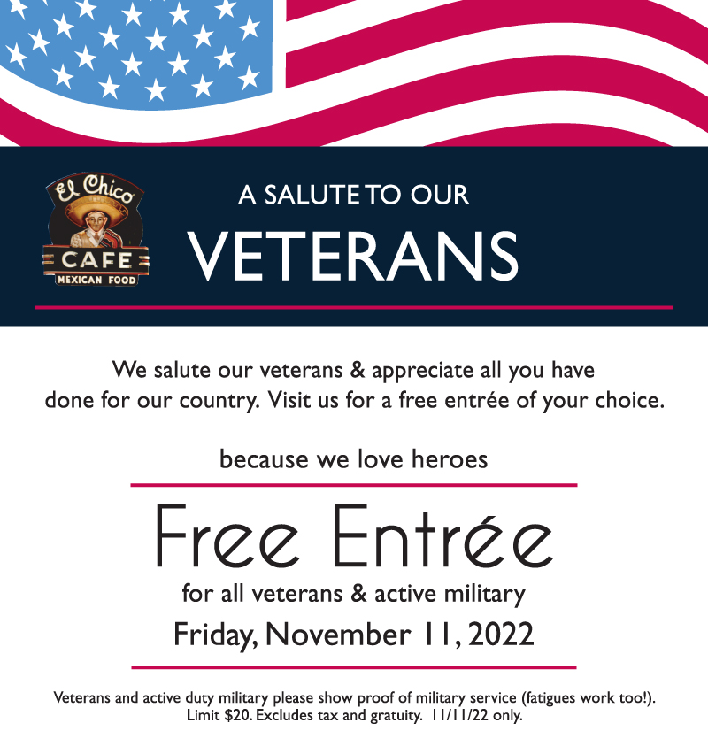 We salute our veterans and appreciate all you have done for our country. Enjoy a free entrée on us this Friday. At participating locations.