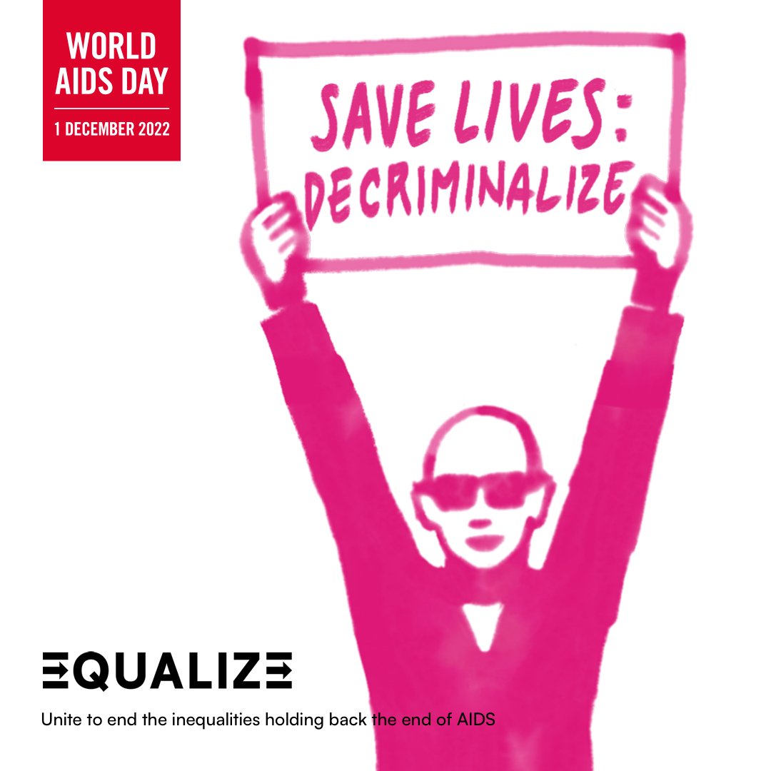 Punitive laws perpetuate the AIDS pandemic.  

This #WorldAIDSDay, join us in calling on governments to end laws that discriminate and harm. 

Let's #Equalize!