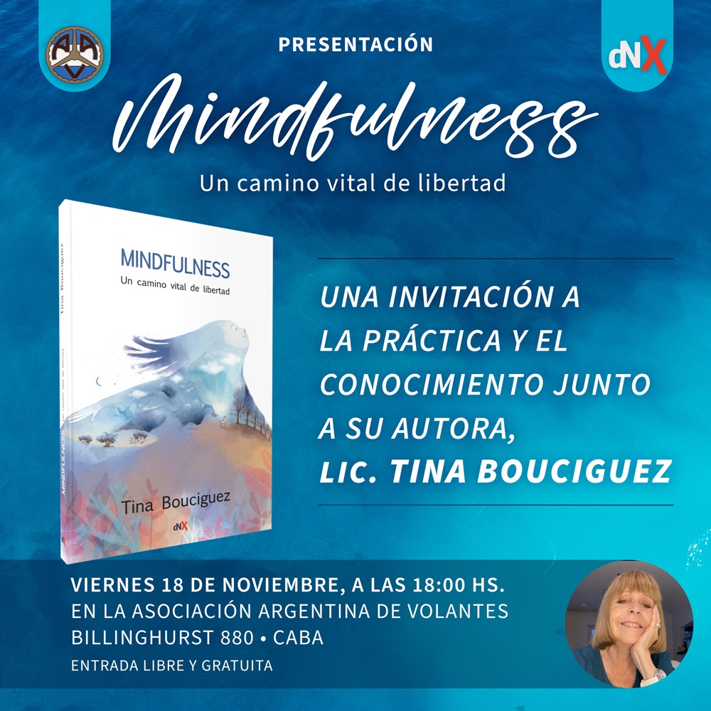 Oceanoargentina's tweet photo. #Agendá  
El viernes 18 de noviembre a las 18:00hs se presentará #Mindfulness el libro de la Lic. Tina Bouciguez

🗓️¿Dónde? En la Asociación Argentina de Volantes. Billinghurst 880. CABA.

Más info sobre el libro en https://t.co/NUQ0BdnmyT https://t.co/34tomeGdwt