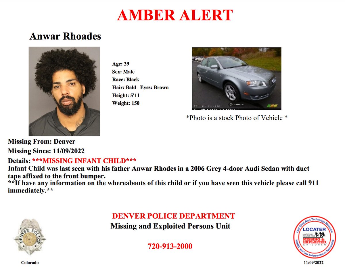 #AmberAlert -- PLZ RT: #Denver Police needs your assistance locating an infant child who was last seen with his father Anwar Rhodes.

**If have any information on the whereabouts of this child or if you have seen this vehicle please call 911
immediately.**