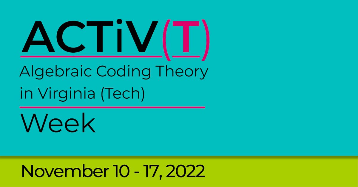Virginia Tech Department of Mathematics (@vtmathematics) on Twitter photo ACTiV(T) begins tomorrow! sites.google.com/vt.edu/activt
➡ ➡ Interested in more world class research in coding theory and related areas?
🌐 ACCESS: sites.google.com/view/access-se…
🌐 PICS: sites.google.com/view/picsemina…
<a href="/gretchenmatt/">Gretchen Matthews</a> <a href="/GiuseppeCotardo/">Giuseppe Cotardo</a> <a href="/cyber_cci/">Commonwealth Cyber Initiative (CCI)</a>
<a href="/VT_Science/">Virginia Tech Science</a> ACTiV(T) begins tomorrow! sites.google.com/vt.edu/activt
➡ ➡ Interested in more world class research in coding theory and related areas?
🌐 ACCESS: sites.google.com/view/access-se…
🌐 PICS: sites.google.com/view/picsemina…
<a href="/gretchenmatt/">Gretchen Matthews</a> <a href="/GiuseppeCotardo/">Giuseppe Cotardo</a> <a href="/cyber_cci/">Commonwealth Cyber Initiative (CCI)</a>
<a href="/VT_Science/">Virginia Tech Science</a>