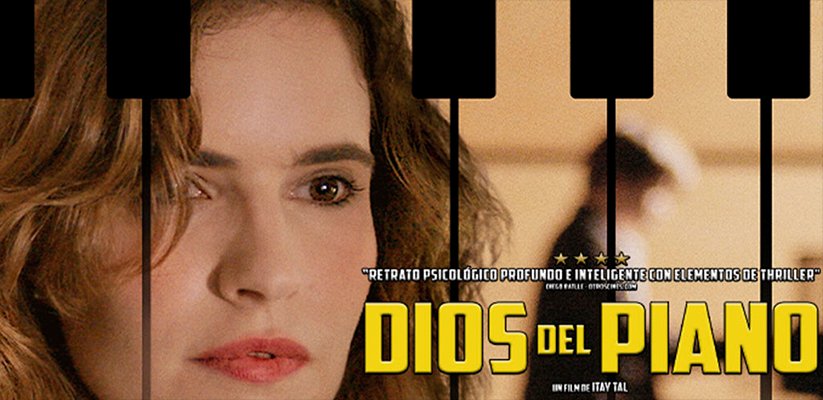 Luego de pasar por el Festival de Cine Judío, se estrena la película israelí, de Itay Tal, "DIOS DEL PIANO" 
"El resultado es genuinamente impresionante: .. es cine tan enigmático como interesante...el uso de la música es excelente durante todo el metraje"
W. Ide:Screendaily
