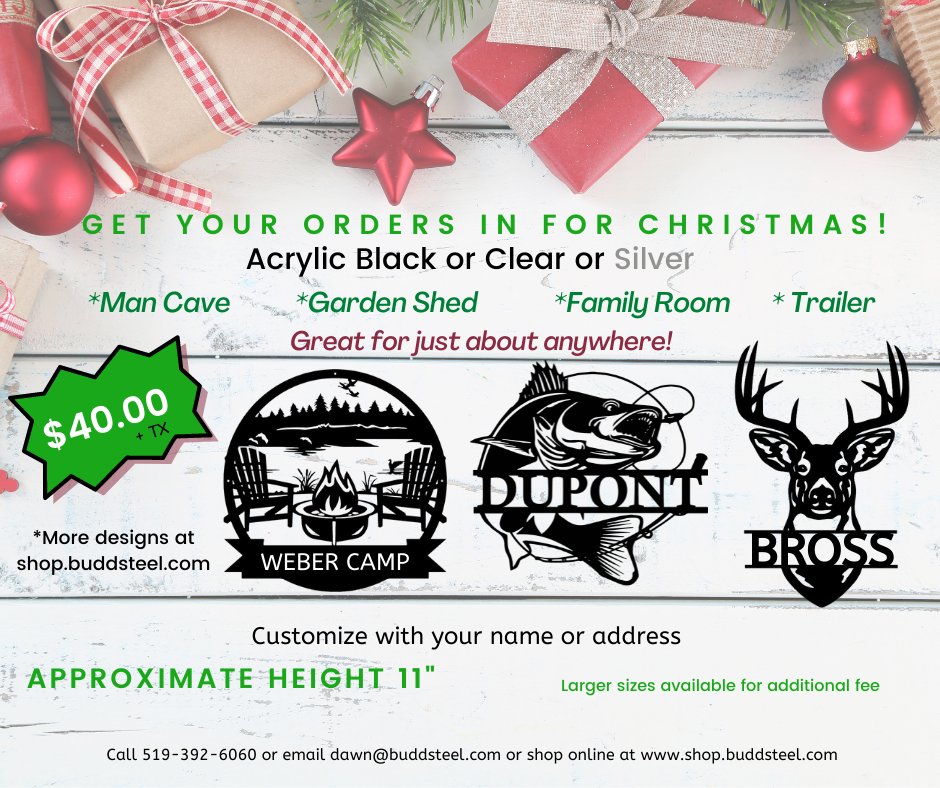 Time to get your custom orders in for Christmas!
More designs available online or in person at the office. 
shop.buddsteel.com or email dawn@buddsteel.com or call 519-392-6060
#Christmas2022 #Buddsteel #customsigns #customlaserengraving