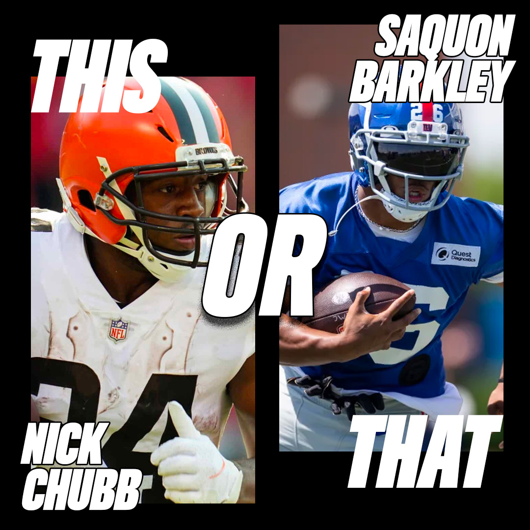 You have to pick #NickChubb or #SaquonBarkley as your running back 🏈Who are you gonna choose? 👀 #ThisorThat #NFL