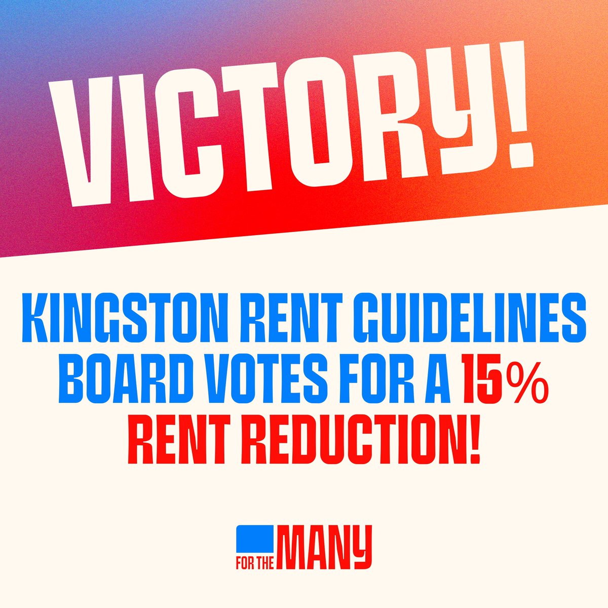 ForTheMany's tweet photo. VICTORY! The Kingston Rent Guidelines Board just made history by becoming the first locality in New York to REDUCE rents for rent-stabilized properties. 

The Board voted 6-3 for a 15% rent reduction 🎉 https://t.co/B7AtZg63lR