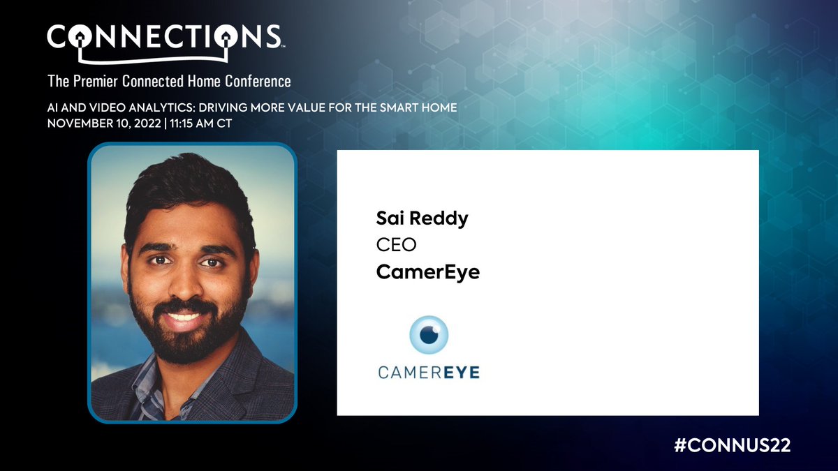 CONNECTIONS_US's tweet image. Announcing panelist Sai Reddy of CamerEye is speaking at #CONNUS22 on Nov. 10 at 11:15 AM CT. Register now: bit.ly/3Fo5e3V #CONNUS22 #technology #techinnovation #innovation #partnerships #AI #emergingtech #smarthome #AIanalytics #videoanalytics #facialrecognition