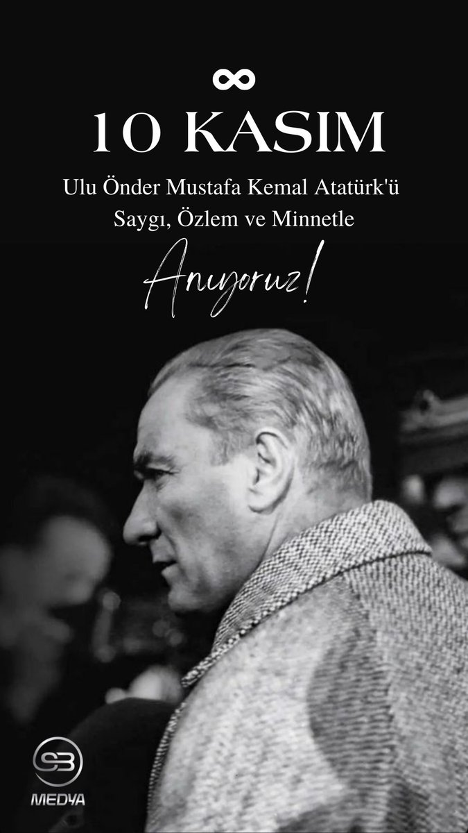 #10kasım Saygı, Özlem ve Minnetle..