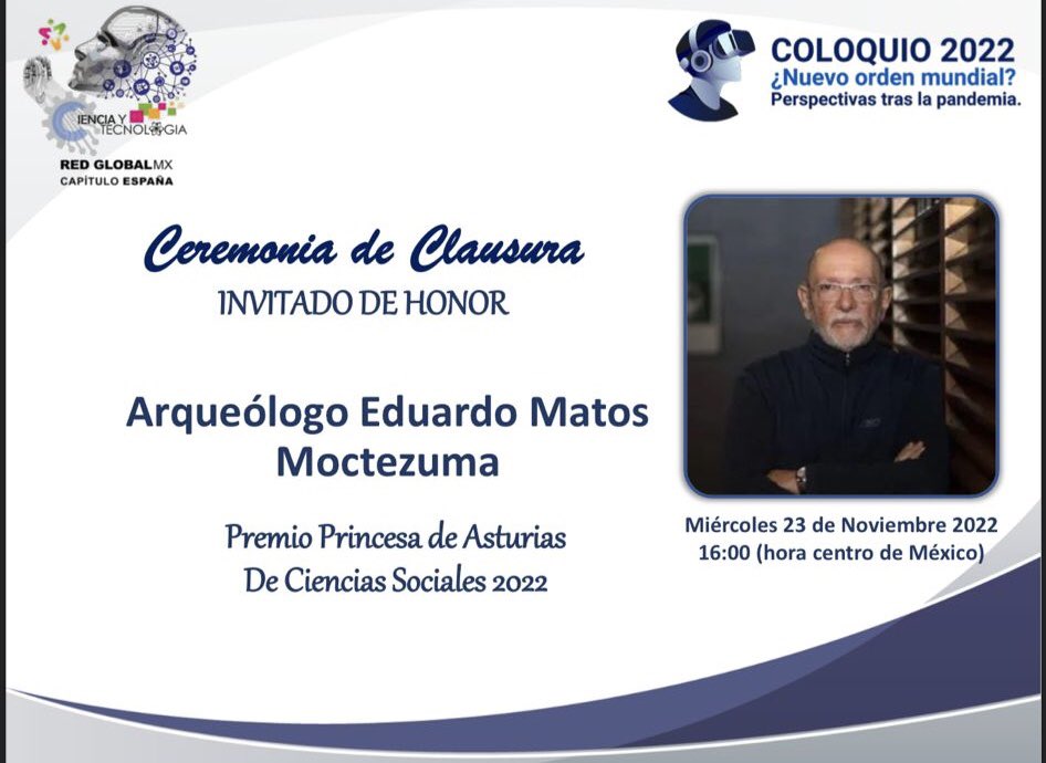 Nuestro invitado de honor al #ColoquioRGMXEspaña2022  ¿Te lo vas a perder? Coloquio ¿𝗡𝘂𝗲𝘃𝗼 𝗼𝗿𝗱𝗲𝗻 𝗺𝘂𝗻𝗱𝗶𝗮𝗹?
𝗣𝗲𝗿𝘀𝗽𝗲𝗰𝘁𝗶𝘃𝗮𝘀 𝘁𝗿𝗮𝘀 𝗹𝗮 𝗽𝗮𝗻𝗱𝗲𝗺𝗶𝗮. 
Dr. Eduardo Matos M, premio <a href="/fpa/">Fundación Princesa de Asturias</a> de CC. SS.  2022
inscríbete: 
lnkd.in/dhJepPZT