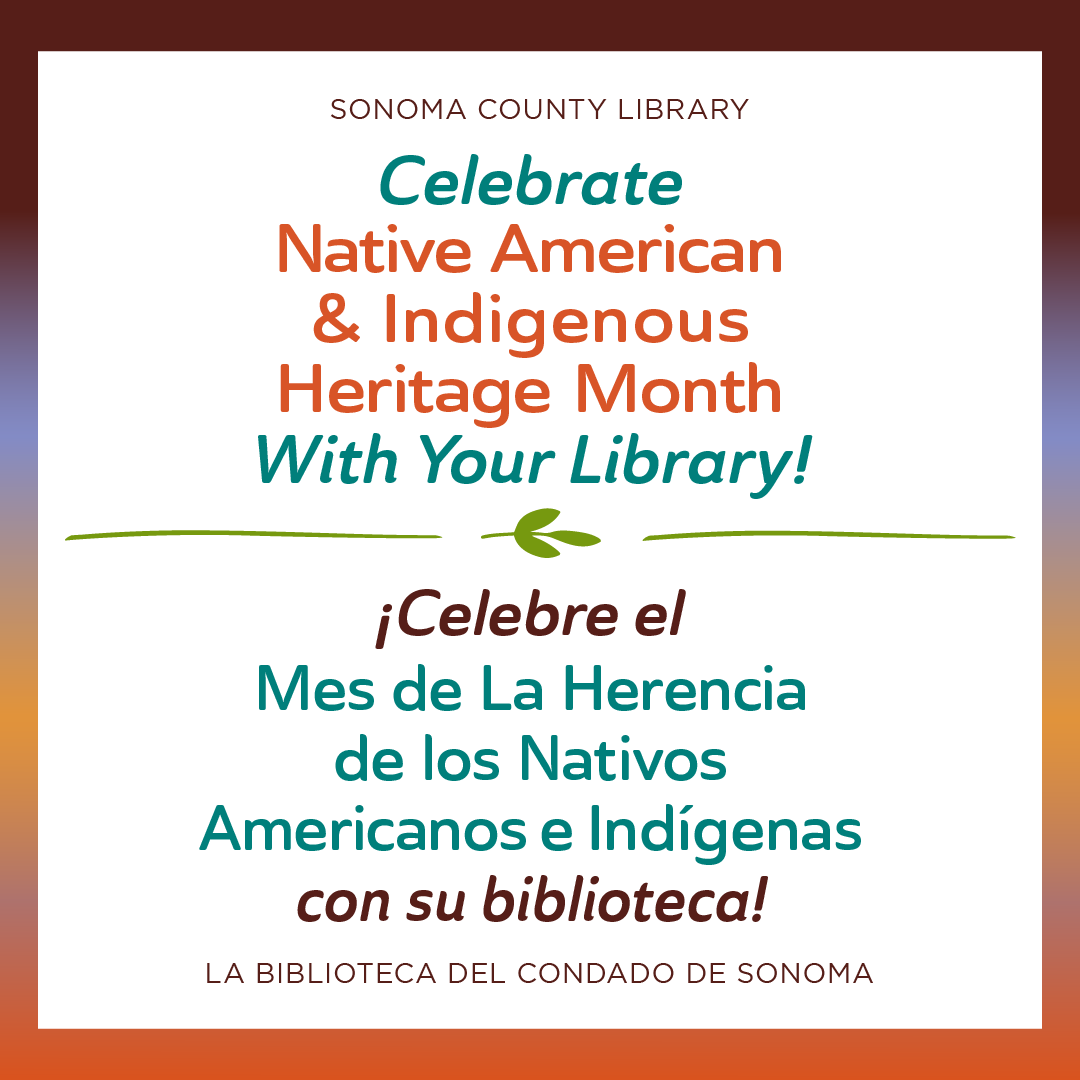 sonomaopenspace's tweet image. This Native American and Indigenous Heritage Month, @sonomalibrary is offering events and resources to celebrate the rich and diverse cultures, traditions, and histories and to acknowledge the important contributions of Indigenous people. More via: campsite.bio/sonomaopenspace