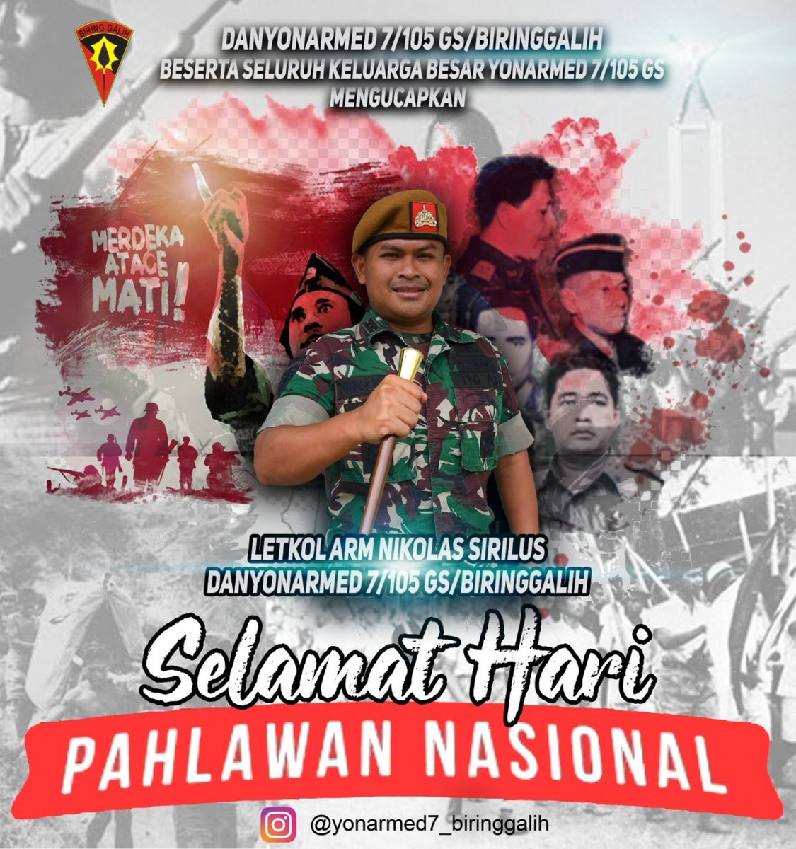 Yonarmed_7's tweet photo. Komandan dan Keluarga Besar Batalyon Artileri Medan 7/105 GS/Biringgalih mengucapkan “Selamat Hari Pahlawan Nasional”. https://t.co/rzncZqoqdJ