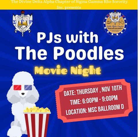 itsdalijah's tweet image. Bring your blankets, pillows, and of course Pjs! November 10th we are having Pjs with The Poodles movie night edition 🍿🎥 at 6:00 pm in the MSC ballroom D 

See you there! 💛💙🐩
#SGRho100 #deltaalpha #SigmaGammaRho #pvamu #pv