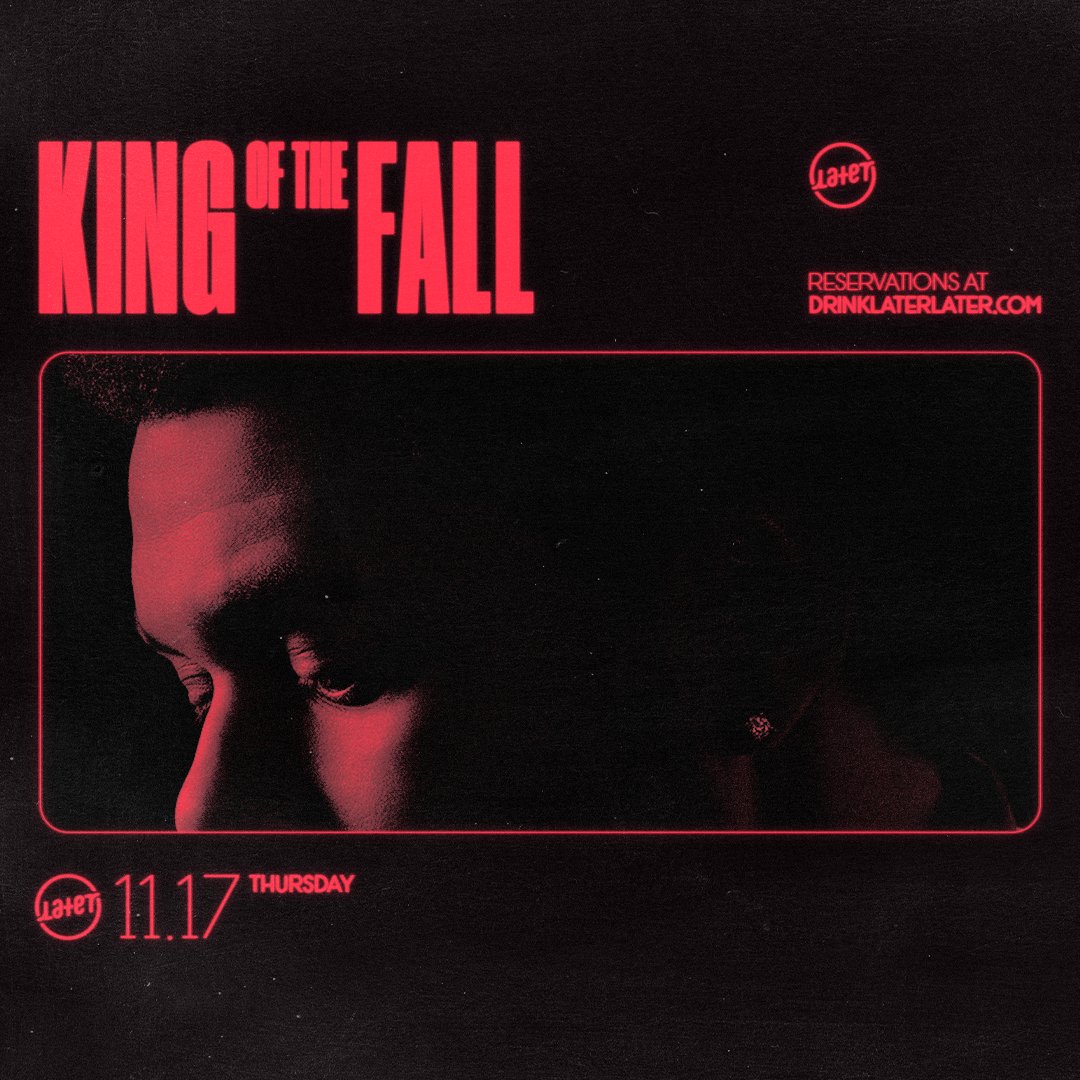 drinklaterlater's tweet photo. Later, Later comes alive in the fall time! Join us Thursday, November 17th for #KingOfTheFall - a night full of The Weeknd’s greatest hits along with a specialty drink menu fit for the party! 🎶🔥 https://t.co/5mnQ5rNRLd