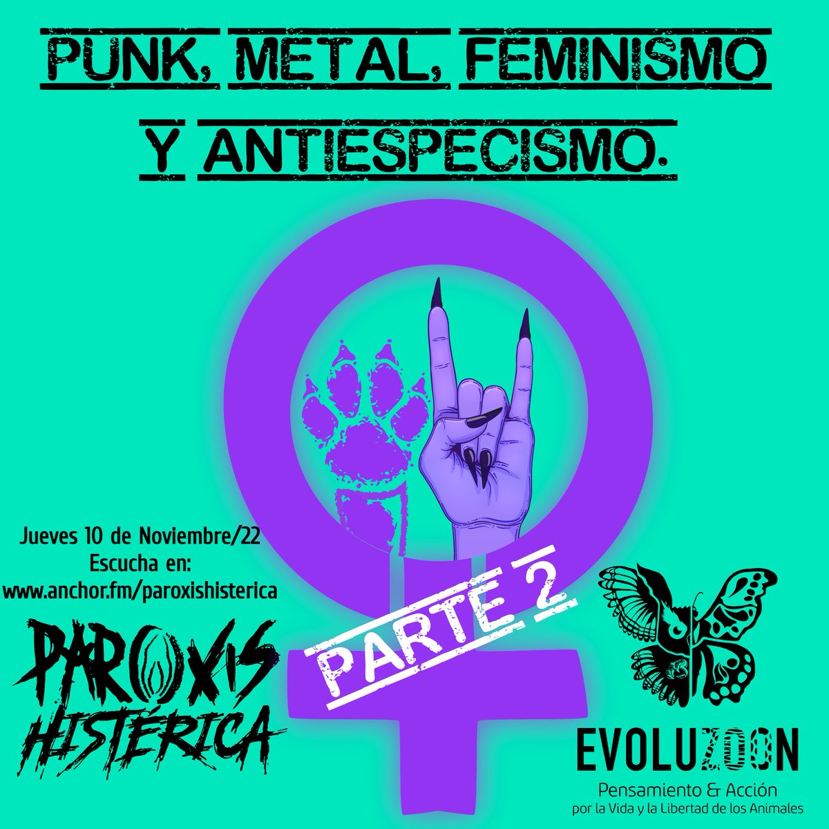 #SemanaDeAcciónAntiespecista Escucha y difunde! "Punk, metal, feminismo y antiespecismo" Primera y segunda parte: anchor.fm/paroxishisteri… 

#FinDelEspecismo #EvoluZOOn #PensamientoYAcción #PorLaVidaYLaLibertadDeLosAnimales #RevistaCrisálida #RevistaAntiespecista #LibertadAnimal