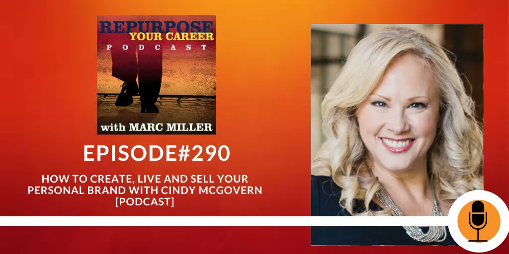 How to Create, Live and Sell Your Personal Brand with Cindy McGovern [Podcast] - Career Pivot buff.ly/3TbpMkb #boomerjobtips