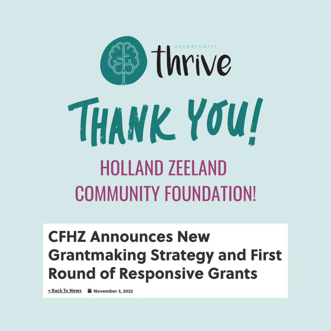 CFHZ has generously granted Opportunity Thrive a $30,000 grant to work with new teachers in Ottawa County.  We hope this will give educators additional tools and resources needed to maintain their passion and purpose. To donate, visit opportunitythrive.org