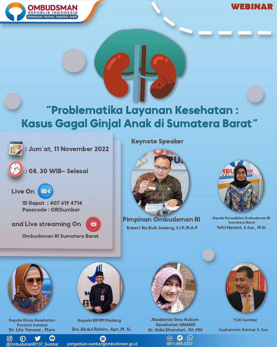 OmbudsmanSumbar's tweet photo. Ombudsman RI Perwakilan Sumatera Barat mempersembahkan kegiatan Webinar : 
"Problematika Layanan Kesehatan: Kasus Gagal Ginjal Anak di Sumatera Barat"

🎯Hari/Tanggal: Jum'at, 11 November 2022
🕣 Pukul: 08.30 WIB – selesai

#OmbudsmanRI
#OmbudsmanSumbar
#AwasiTegurLaporkan https://t.co/Dx9JIww1PV