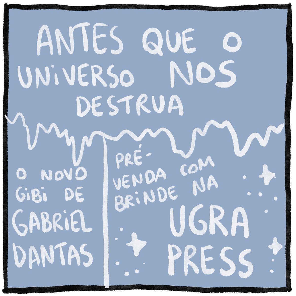 Pré-venda com o gibi + um desenho original no site da UGRA Press 

ugrapress.com.br/produtos/pv-an…

(-: