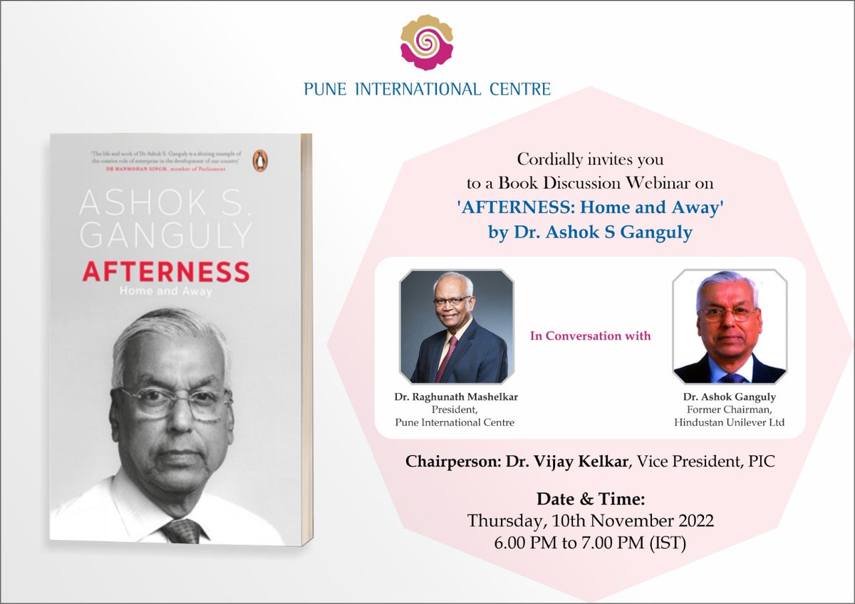 Today - Thursday, 10th Nov at 6 PM IST PIC Book Discussion Webinar on 'Afterness: Home and Away' Dr. Raghunath Mashelkar @rameshmashelkar, President @PuneIntCentre will be in conversation with the Author Dr. Ashok Ganguly Online event, register now at us06web.zoom.us/webinar/regist…