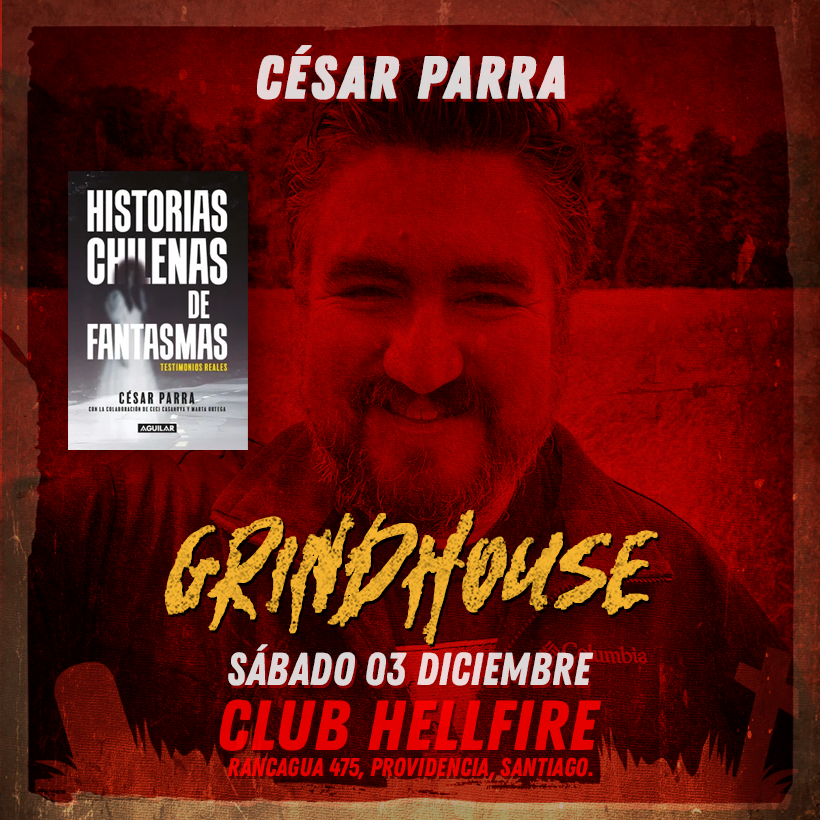 Vampiros_cl's tweet photo. En GRINDHOUSE “Teatro del a horror” se presentará y estará para la venta el último libro César Parra: “Historias chilenas de fantasmas”. @CesarParraGuia
.
.
#mantonegro #fantasmas #cesarparra #atticrecords #evento #fiesta #ghost #clubhellfire #mantonegroevents #grindhouse https://t.co/8UYObmXkds