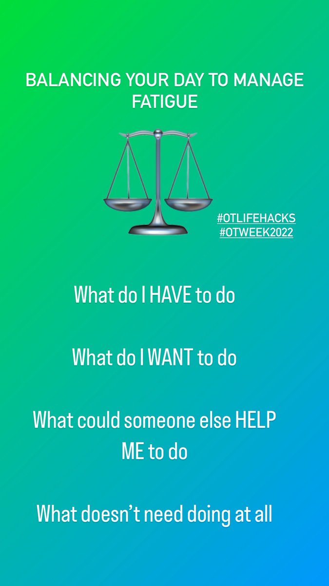 #OTweek2022 Day 4! Today we have some information and #OTLifeHacks to help you conserve energy and manage your fatigue. Take check of all your important activities with the following questions…