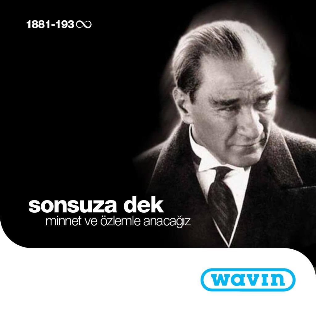 Cumhuriyetimizin kurucusu Büyük Önder Mustafa Kemal Atatürk’ü sonsuza dek minnet ve özlemle anacağız…
