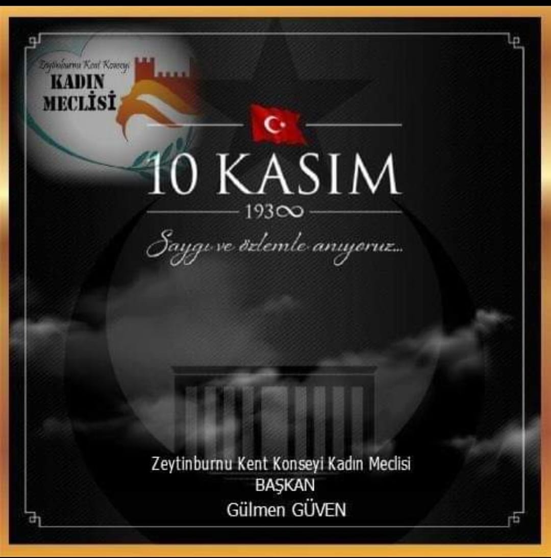 Daima sevgi, saygı, özlemle..

#10 KASIM#