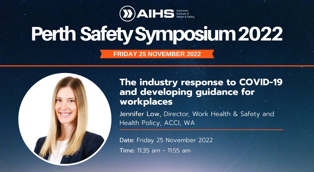 AIHS_OHS's tweet photo. We are pleased to welcome @Jennifer1Low  to the 2022 Perth Safety Symposium. Jennifer will be presenting 'The industry response to COVID-19 and developing guidance for workplaces'. Register to join us here: https://t.co/caWfmDeumz #AIHSinWA #COVID19 https://t.co/AU1JvAceWC