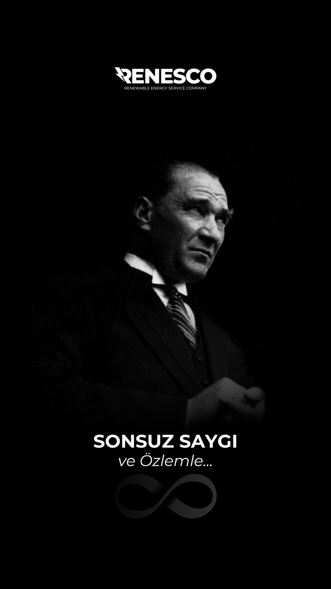 Sonsuz saygı ve özlemle... #renescoenergy #10kasım #mustafakemalatatürk #atatürk