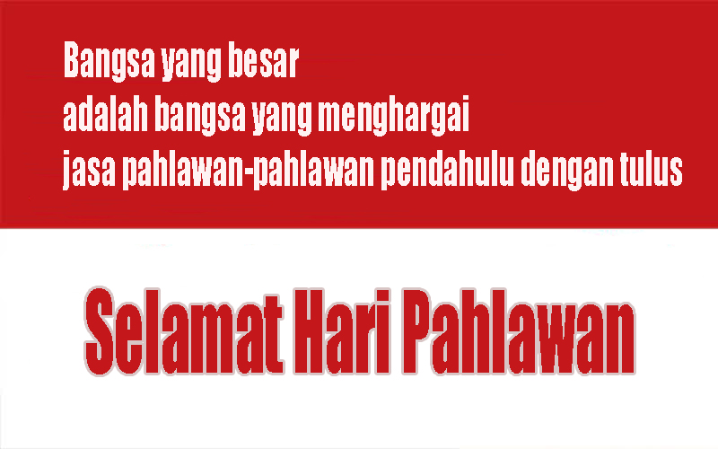 Mari kita teladani para pahlawan kita dan mengambil hal hal baik untuk dijadikan kebaikan dalam keseharian kita.
Selamat Hari Pahlawan.